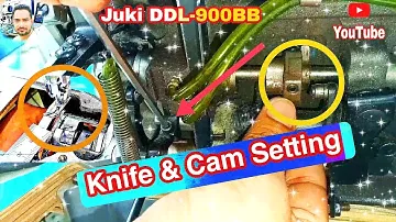 Juki DDL-900B LockStitch Sewing Machine Knife And Cam Settings