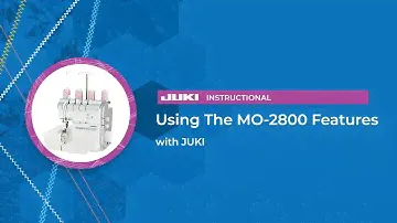 JUKI Tip: Using The MO-2800 Features